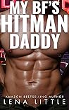 My Boyfriend's Hitman Daddy by Lena Little My Boyfriend's Hitman Daddy by Lena Little