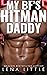My Boyfriend's Hitman Daddy (My Boyfriend's Dad, #4)