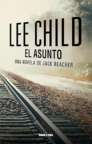 Tapa de El asunto (Lee Child)