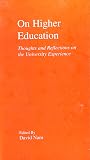On Higher Education: Thoughts and Reflections on the University Experience