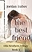 The Best Friend (The Ellis ...