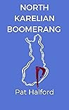 North Karelian Boomerang (The Nordic Assassin series)