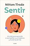 Sentir: Un viaje ...