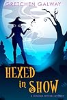 Hexed in Show