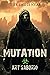 Mutation (Case File 42 #1)