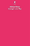 Strategic Love Play