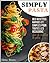 Simply Pasta by Elena Rivers