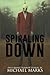 Spiraling Down