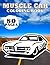 Muscle Car Coloring Book: 8...