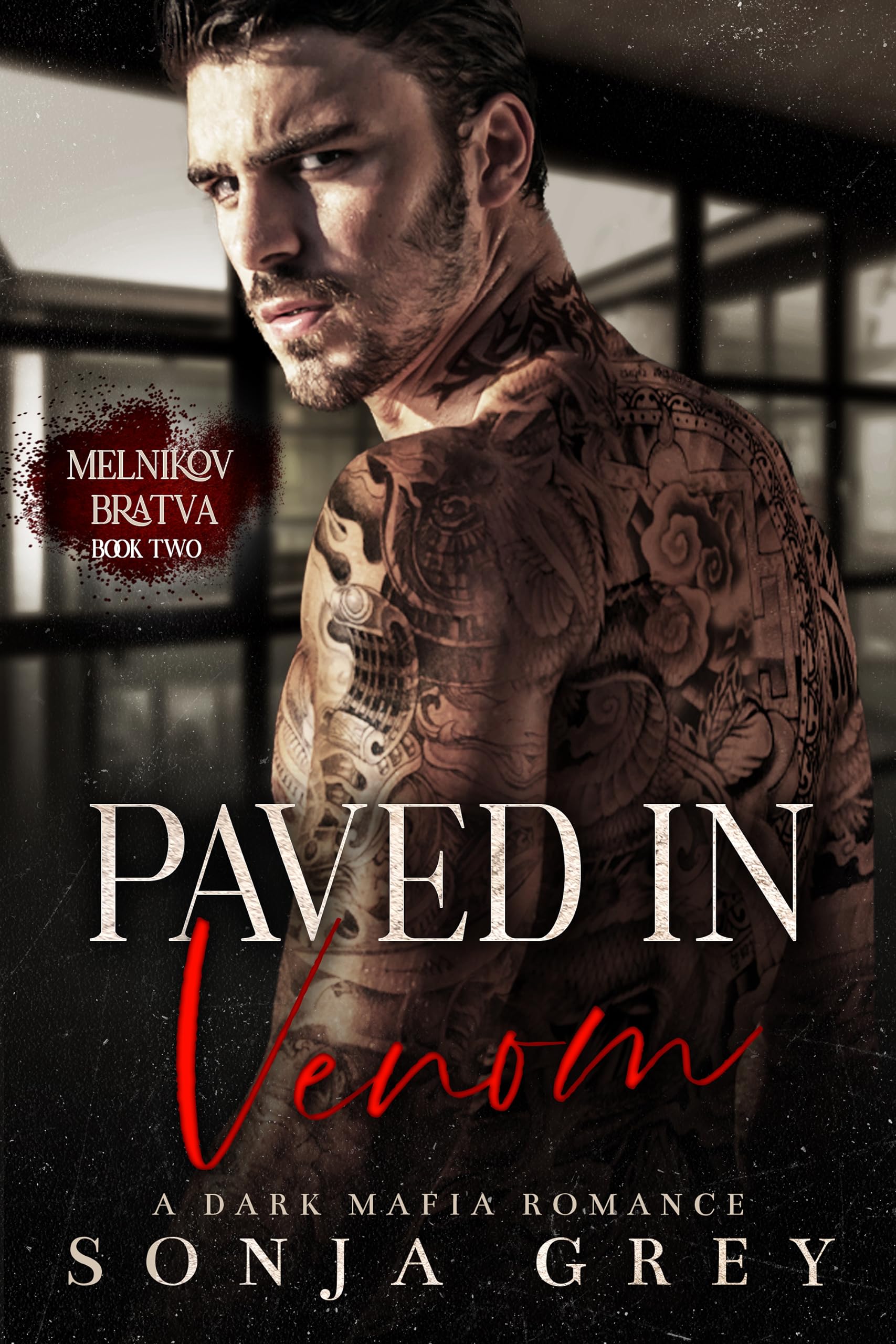 Paved in Venom (Melnikov Bratva, #2)