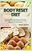 BODY RESET DIET: The Essent...