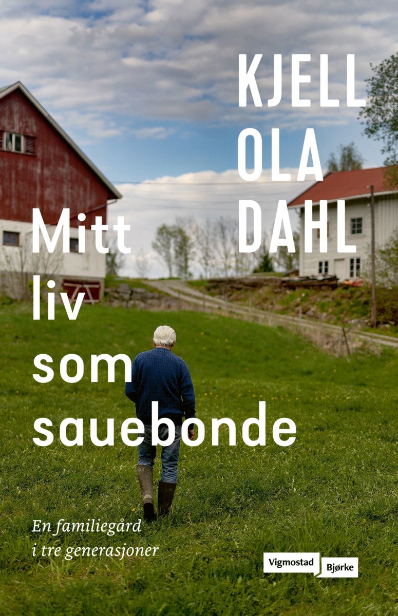 Mitt liv som sauebonde : en familiegård i tre generasjoner