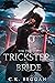 The Trickster Bride: A Fate...