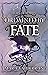 Heirs of War, Ordained by Fate