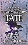 Heirs of War, Ordained by Fate