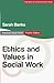 Ethics and Values in Social Work