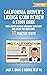 California Driver's License Exam Review & Study Guide 2023-2024 by Jack R. Davis