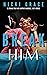 Break Him by Nicki Grace Break Him by Nicki Grace