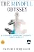 The Mindful Odyssey: A Jour...
