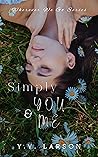Simply You & Me (Wherever We Go, #2)