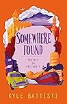 Somewhere Found: ...
