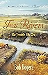 Two Rivers: De Tr...