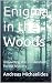 Enigma in the Woods : Unrav...
