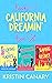 California Dreamin’ Box Set 1 (Books 1-3): A Sweet Romantic Comedy Collection (California Dreamin' Sweet Romcom Series)