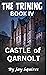 The Trining, Book 4 : Castl...
