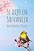 Se Dijo En Salvancea (Pluma...