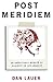 Post Meridiem by Dan Lauer