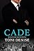 Cade: A Steamy Billionaire Second Chance Romance (Billionaire Blind Dates)