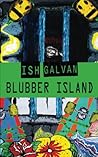 BLUBBER ISLAND