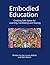 Embodied Education: Creatin...