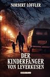 Der Kinderfänger ...