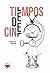 Tiempos de cine
