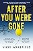 After You Were Gone by Vikki Wakefield After You Were Gone by Vikki Wakefield