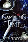 Gambling with Time