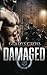 Damaged (The Devil's Deviants MC #2)