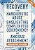 Recovery from Narcissistic Abuse, Gaslighting, Complex PTSD, Codependency and Anxious Attachment - 4 in 1: Workbooks Included - Guide to Overcome Trauma Bonding & Overthinking in Relationships