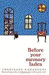 Before Your Memory Fades by Toshikazu Kawaguchi