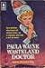 Paula Wayne, Wasteland Doctor by Isabel Stewart Way