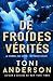 De froides vérités: Suspense et Sentiments (Le Sommeil des Justes – Les Négociateurs) (French Edition)