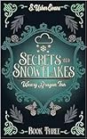 Secrets and Snowf...
