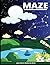 MAZES FOR KIDS AGES 4-10: T...