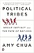 Political Tribes: Group Instinct and the Fate of Nations