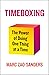 Timeboxing: The Power of Doing One Thing at a Time