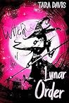 Witch of the Lunar Order by S.F. Henne