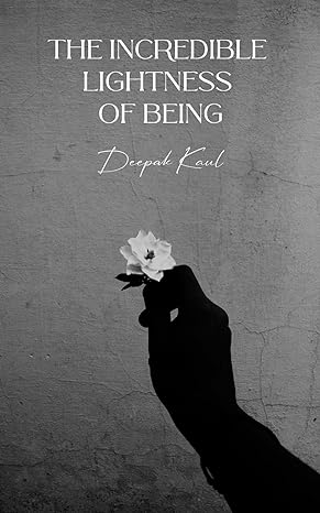 The Incredible Lightness of Being