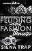 Feuding with the Fashion Pr...